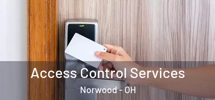 Access Control Services Norwood - OH