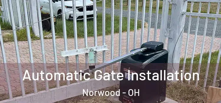Automatic Gate Installation Norwood - OH