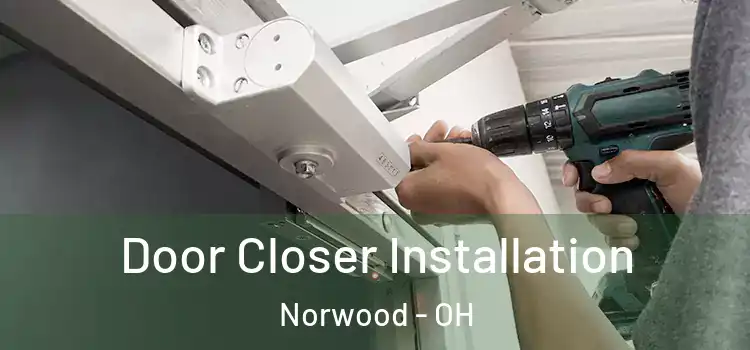 Door Closer Installation Norwood - OH