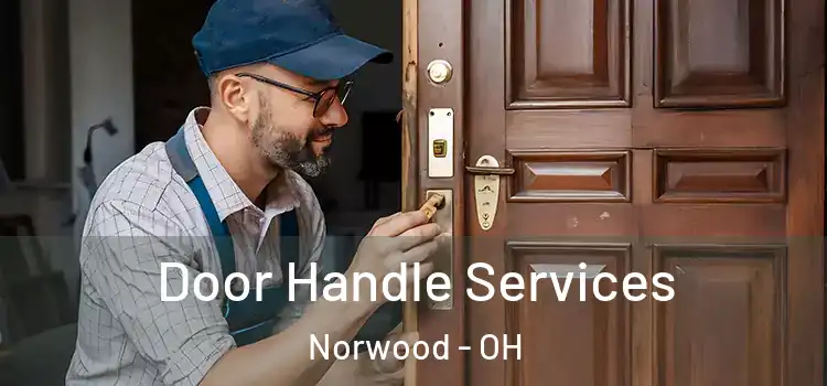 Door Handle Services Norwood - OH