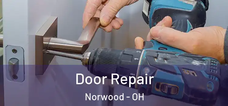 Door Repair Norwood - OH