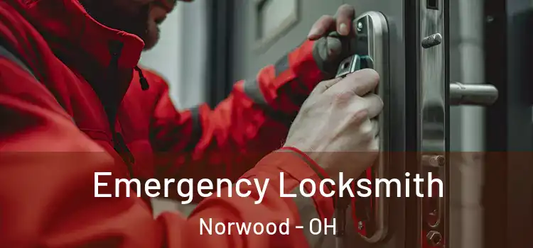Emergency Locksmith Norwood - OH