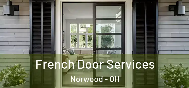 French Door Services Norwood - OH