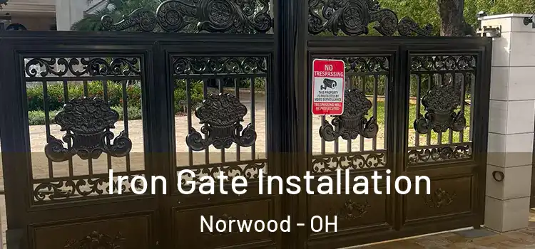 Iron Gate Installation Norwood - OH