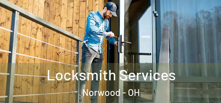 Locksmith Services Norwood - OH