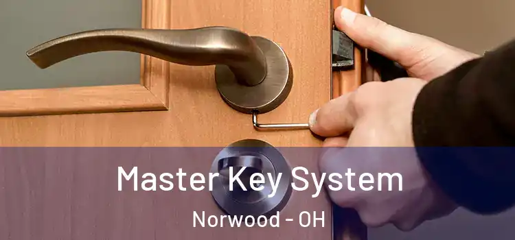 Master Key System Norwood - OH