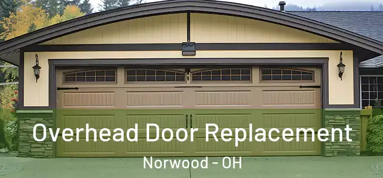  Overhead Door Replacement Norwood - OH