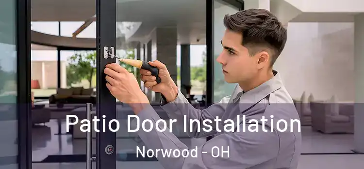 Patio Door Installation Norwood - OH