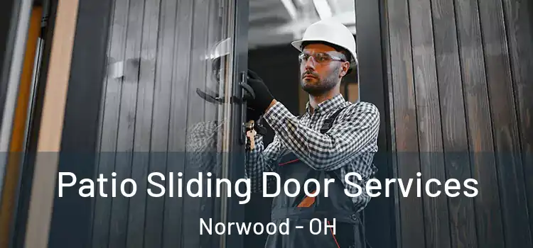 Patio Sliding Door Services Norwood - OH