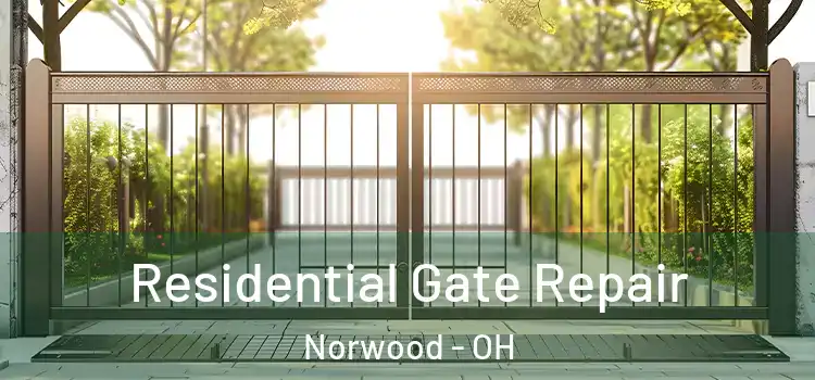 Residential Gate Repair Norwood - OH