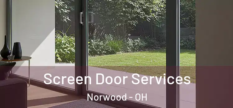 Screen Door Services Norwood - OH